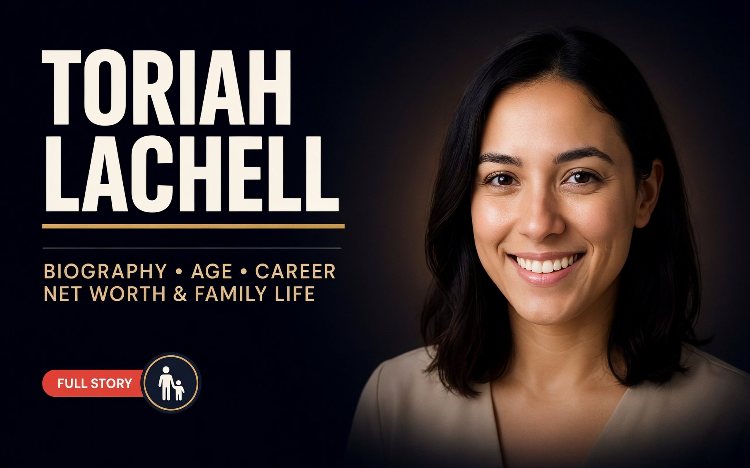 Toriah Lachell: Biography, Age, Career, Net Worth, and Family Life